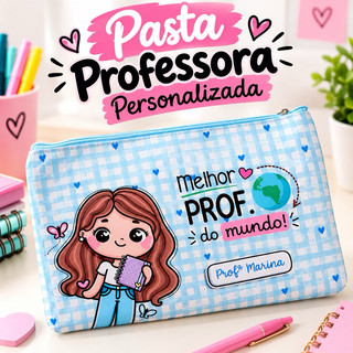 Pasta Gande Professora Personalizada | Presente professora com nome | Dia dos professores | Escolha seu tema