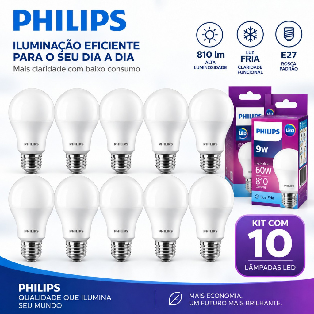 10 Lâmpadas Philips LED Bulbo Fria EQUIVALE 60W 6500K E27 Consome Apenas 9W com Fluxo Luminoso de 810Lum 85%de Economia