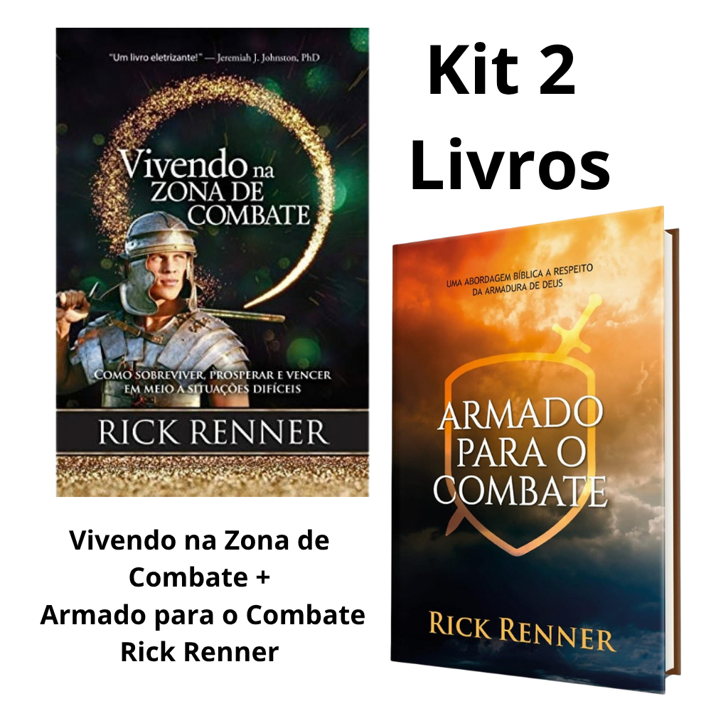 Kit 2 Livros Vivendo na Zona de Combate e Armado para o Combate Rick Renner