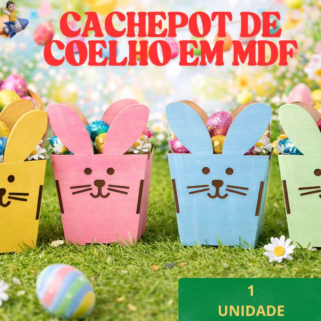 Cachepot Coelho 10 x 10 cm Porta Cesta Ovo de Páscoa Bombons Chocolate em MDF - Rosa| Amarelo | Verde | Azul