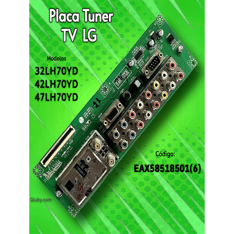 PLACA TUNER TV LCD LG MODELOS 32LH70YD 42LH70YD 47LH70YD CÓDIGO EAX58518501(6)