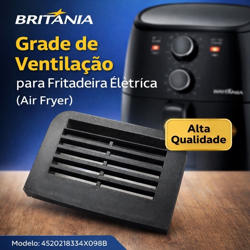 Grade de Ventilação para Fritadeira Elétrica *Air Fryer BRITÂNIA* - Modelo: 4520218334X098B