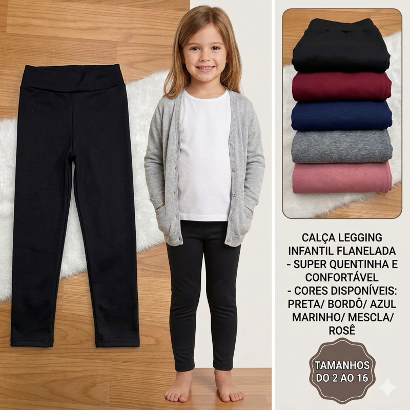 Legging Suplex Flanelada Infantil e Juvenil 2 ao 16.  Calça Flanelada Escolar Suplex menina.