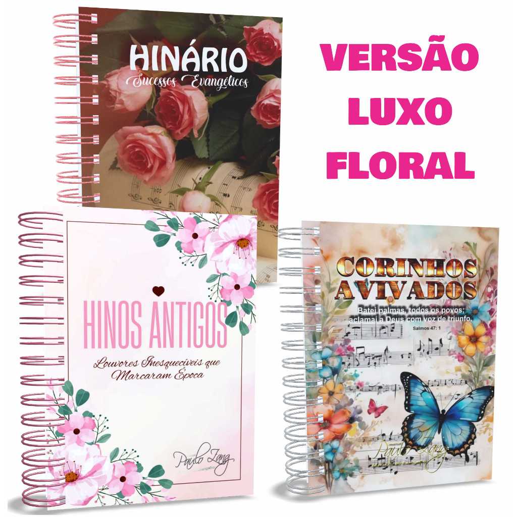 KIT Hinos Antigos + Sucessos Evangélicos + Corinhos Avivados (Versão Luxo | Floral)