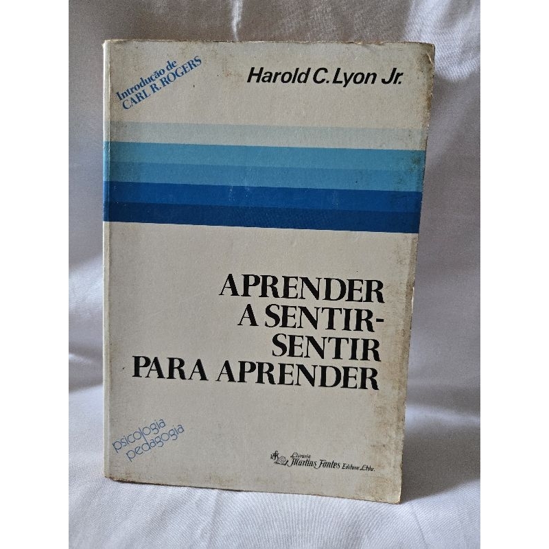 "Aprender a Sentir - Sentir Para Aprender", de Harold C. Lyon Jr