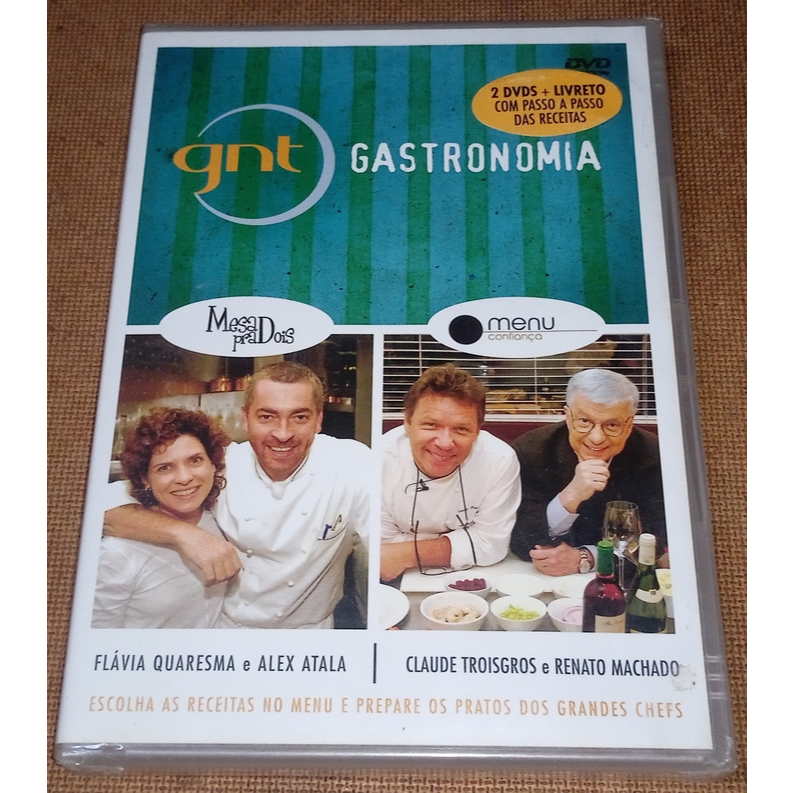 Gnt Gastronomia - Dvd Duplo Mesa pra Dois e Menu Confiança Alex Atala Flávia Quaresma Renato Machado Claude Troisgros