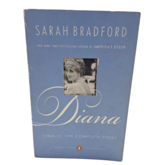 Diana: Finally, the Complete Story - Sarah Bradford