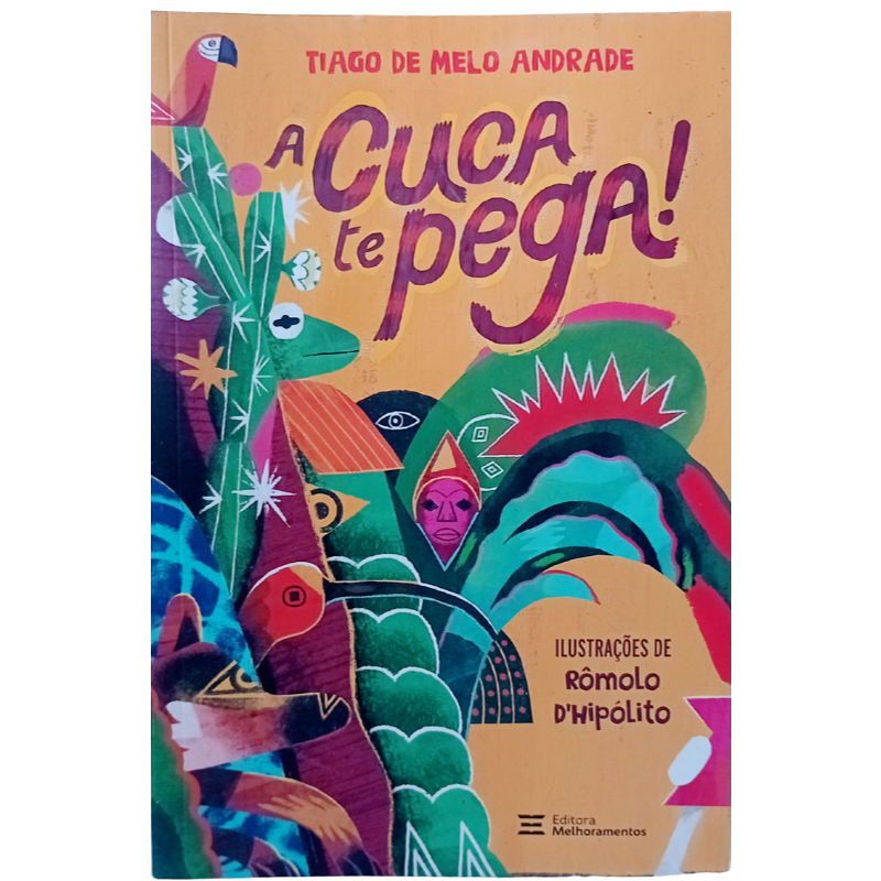 A Cuca te Pega!	Tiago de Melo Andrade