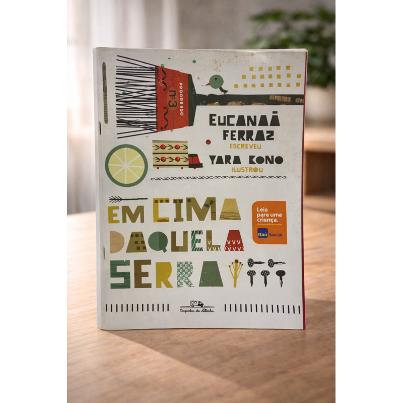 Livro Infantil Em Cima Daquela Serra - Eucanaã Ferraz - Ed. Companhia das Letrinhas