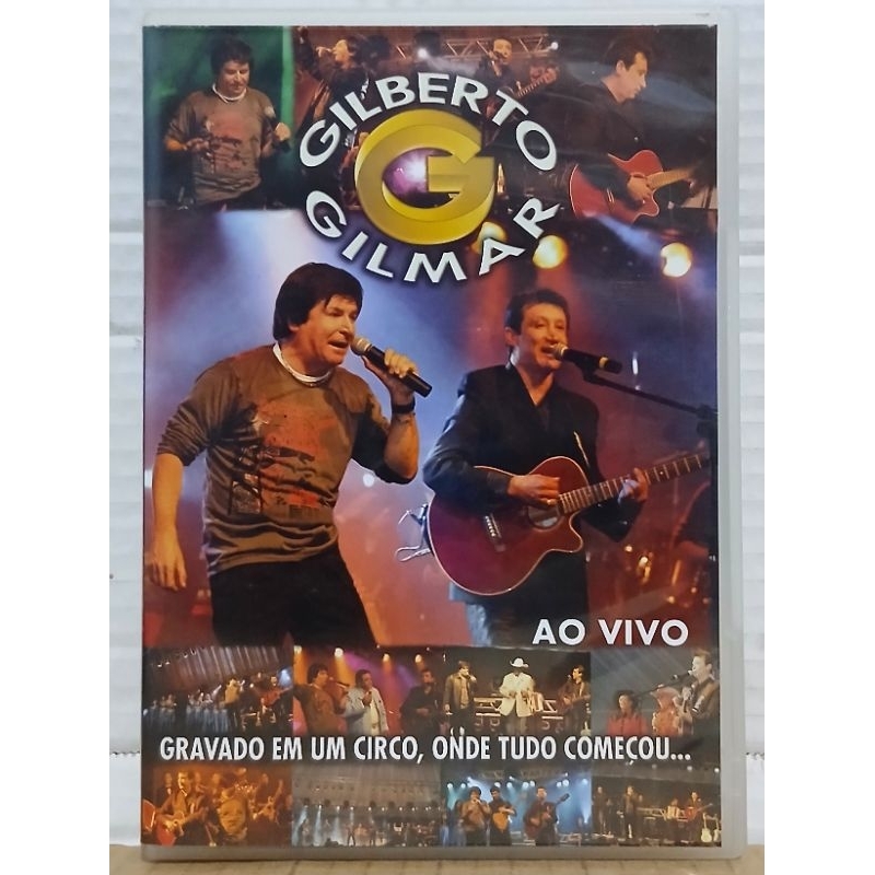 Dvd Gilberto & Gilmar - Gravado em um Circo, Onde Tudo Começou - Ao Vivo - Original Usado