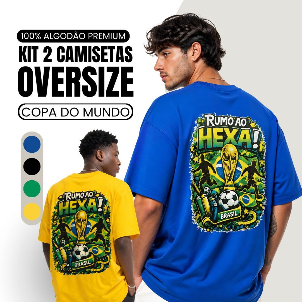 Kit 2 Camisetas Oversized Personalizada Copa do Mundo Brasil 2026 Hexa