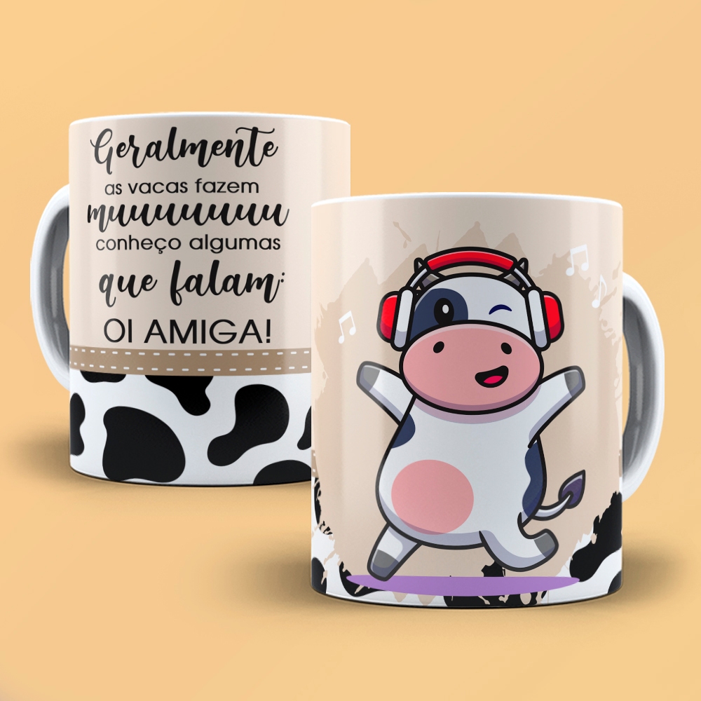 Caneca Personalizada Unykk Geralmente Vacas Fazem Mu, Conheço Algumas que Falam: Oi Amiga
