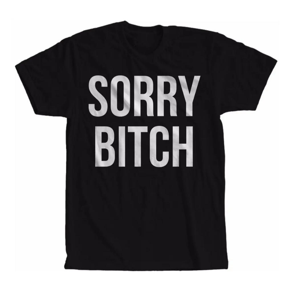 Camiseta Baby Look Sorry Bitch Moda Tumblr Swag Frases