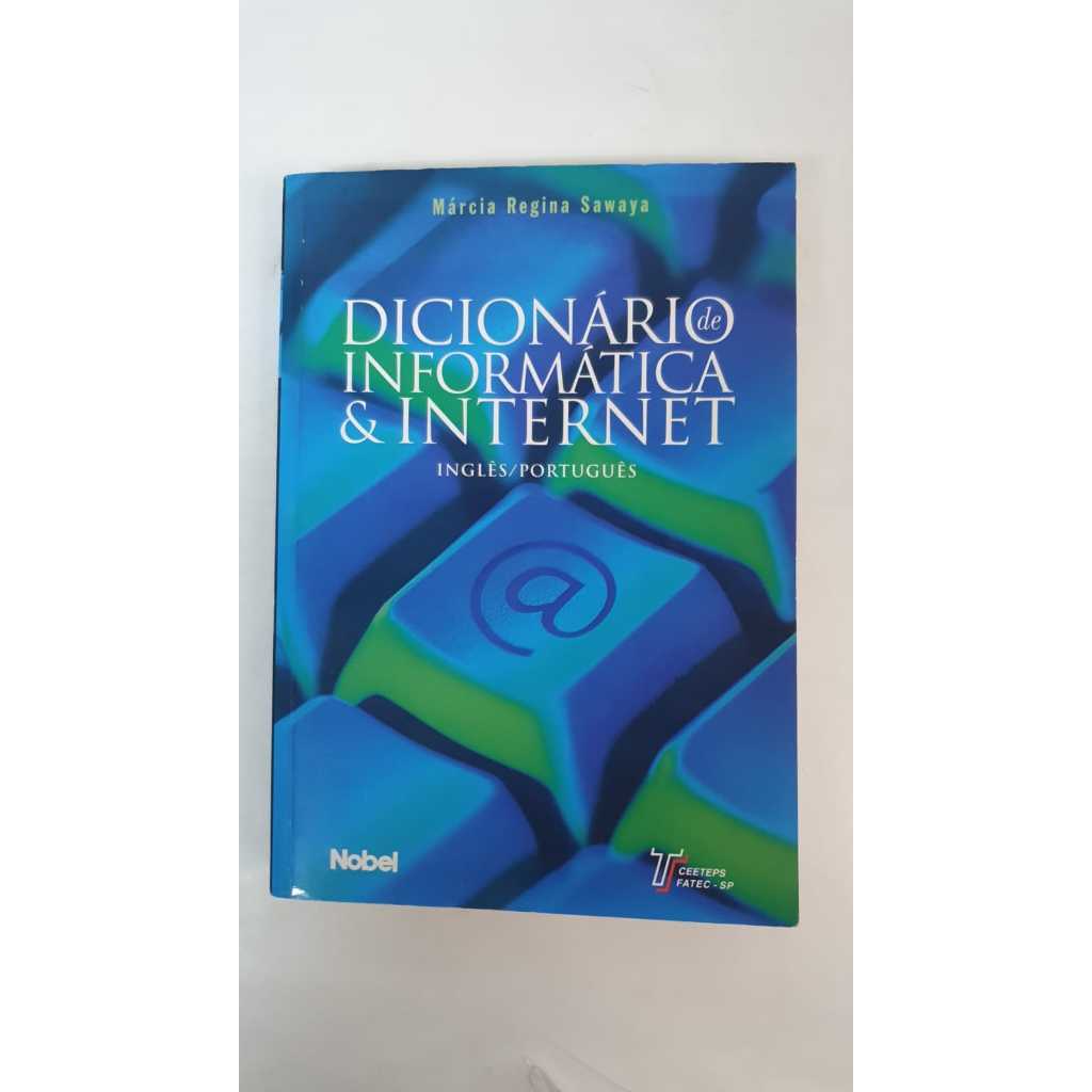 LIVRO Dicionário de Informática & Internet - V2901