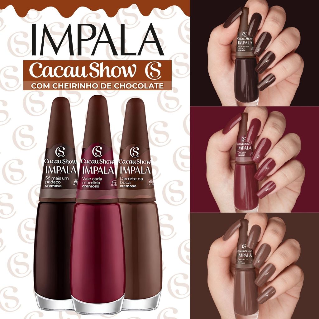 Kit Esmaltes Impala Cacau Show Nova Coleção Cherinho de Chocolate