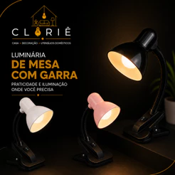 Luminária de Mesa com Garra Articulável Iluminação Direcionável