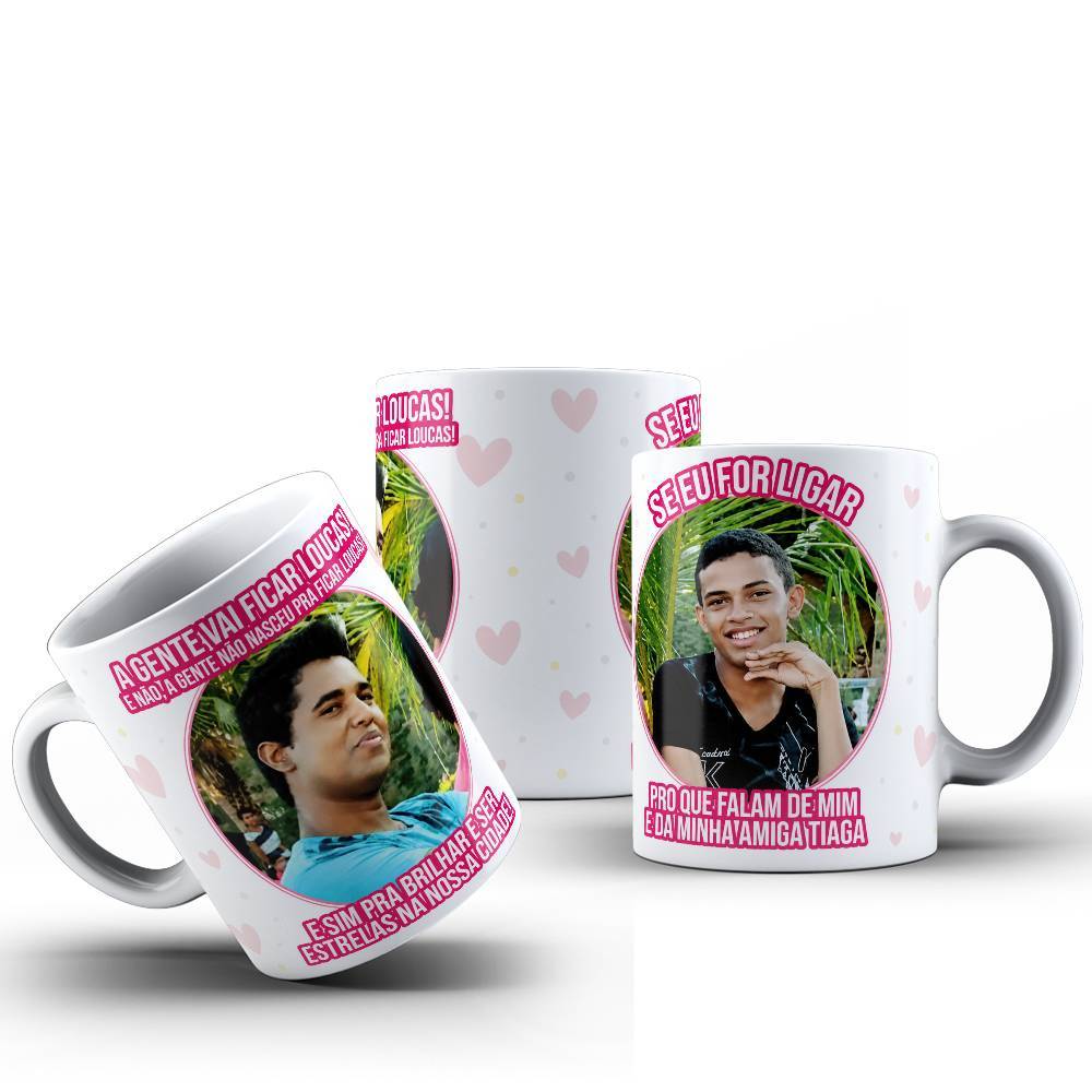 Caneca Se Eu For Ligar Pro Que Pensam de Mim e Da minha Amiga Tiaga Meme Porcelana 325ml
