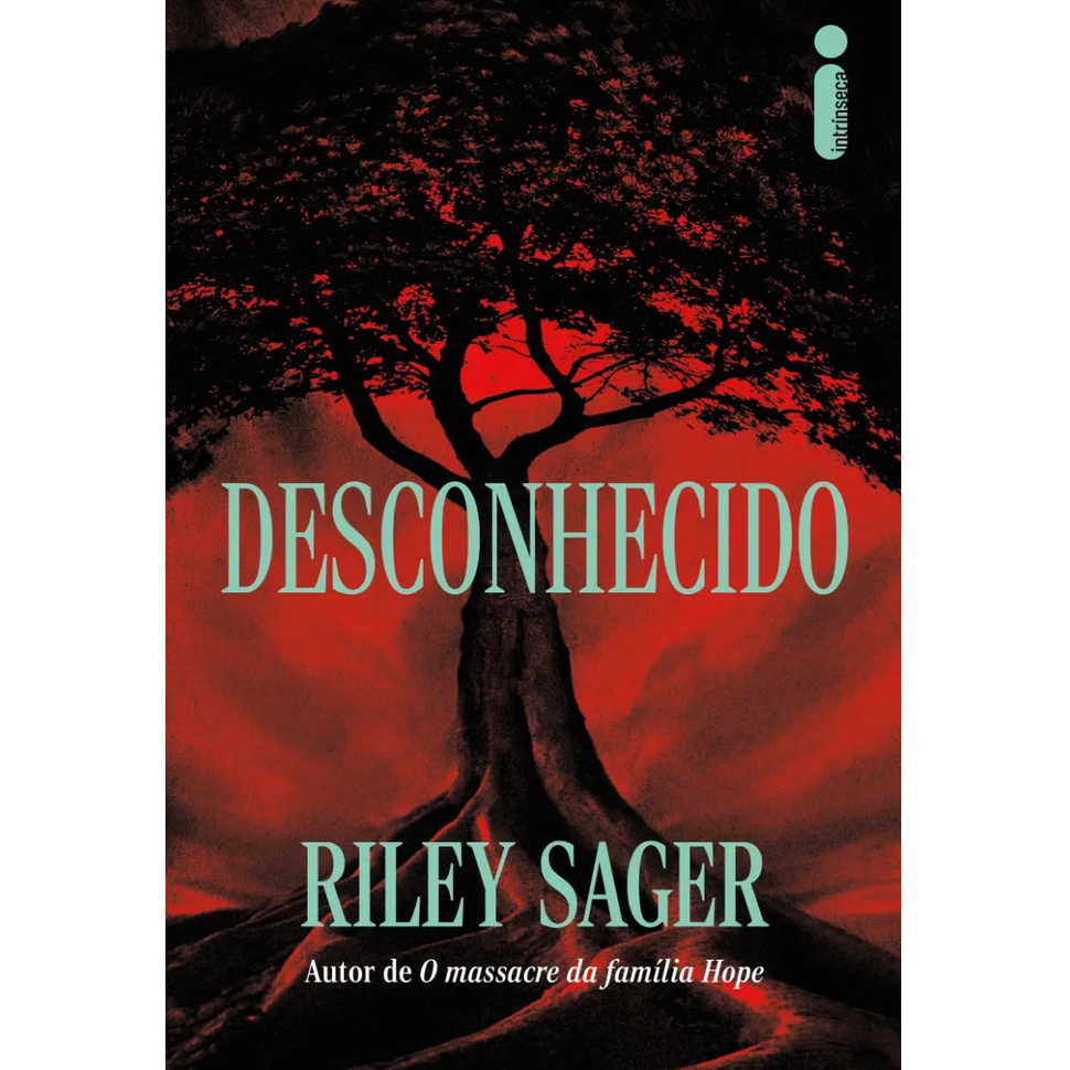 Desconhecido, por Riley Sager - Intrínseca