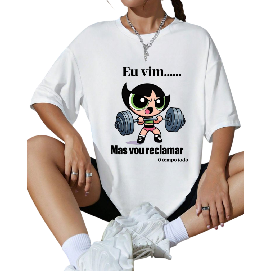 Camiseta Feminina Oversized Academia meninas super poderosas Treino Fitness