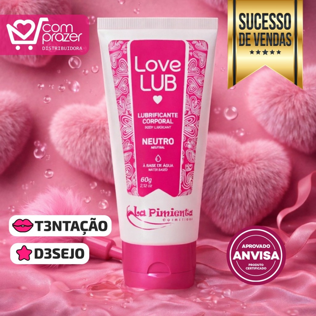 LUBRIFICANTE LOVE LUB À BASE DE ÁGUA PARA UMA RELAÇÃO MOLHADINHA E CONFORTÁVEL em Oferta na Shopee