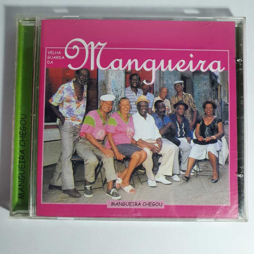 CD Velha Guarda da Mangueira – Mangueira Chegou – Samba, Samba de Raiz, MPB – Música Brasileira