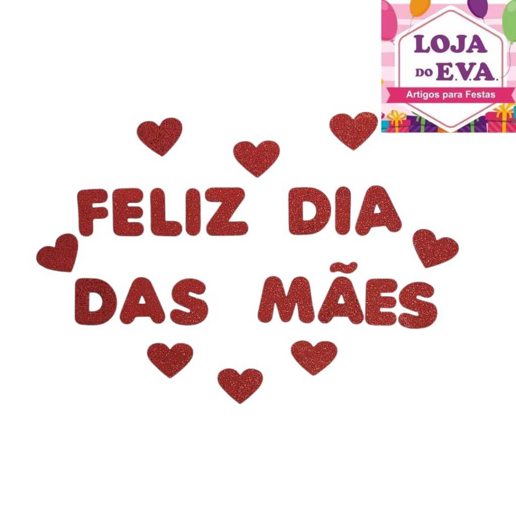 Feliz Dia Das Mães Em EVA