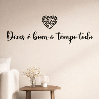 Aplique Frase Deus É Bom O Tempo Todo decorativo parede mdf