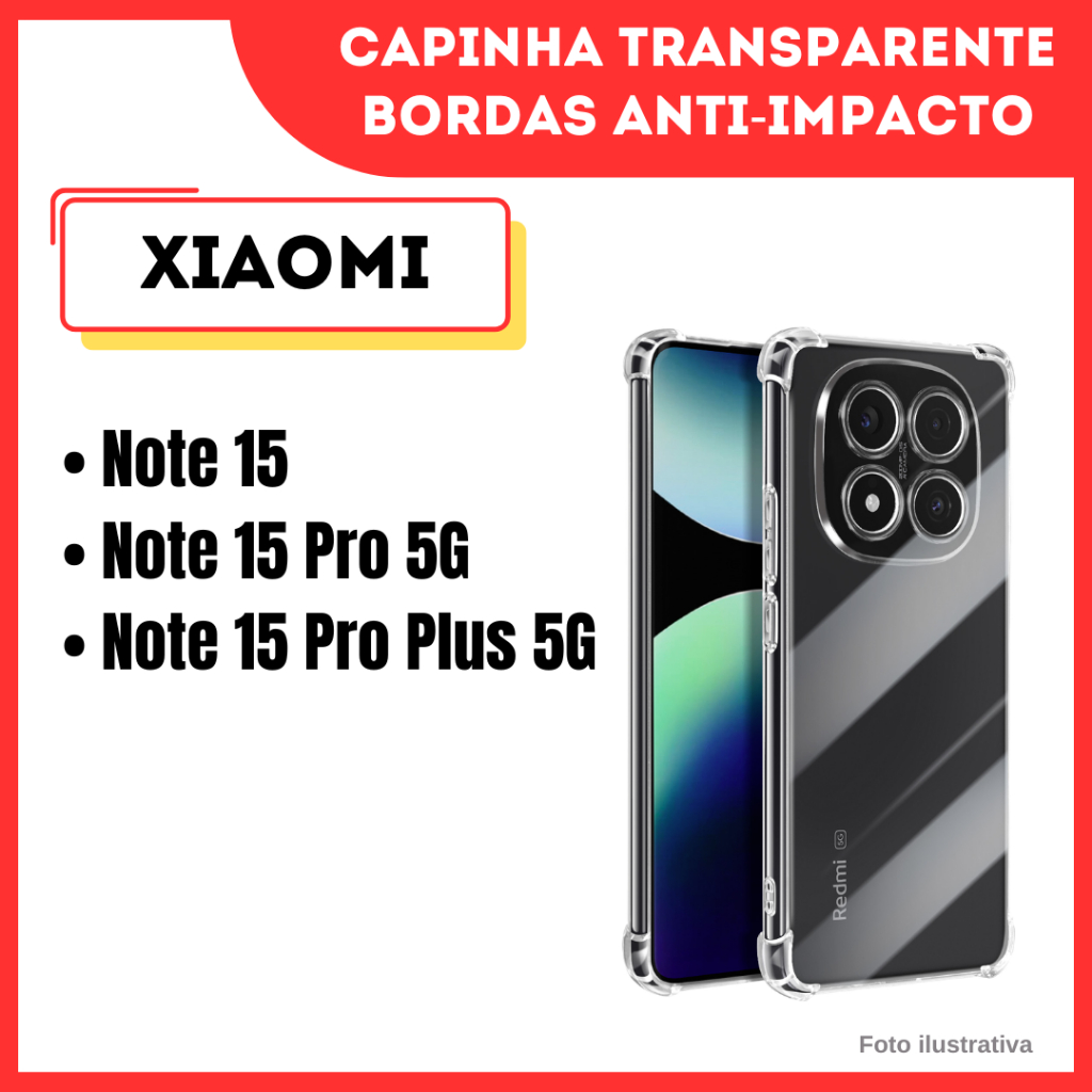 Capinha Transparente Anti Impacto Xiaomi Redmi Note 15 / Redmi Note 15 Pro 5G / Redmi Note 15 Pro Plus 5G (CF09).
