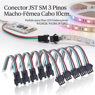 Kit 10 pares Conector JST SM 3 Pinos Macho Fêmea Cabo 10cm LED WS2812B WS2811 WS2812 Fita RGB Endereçável