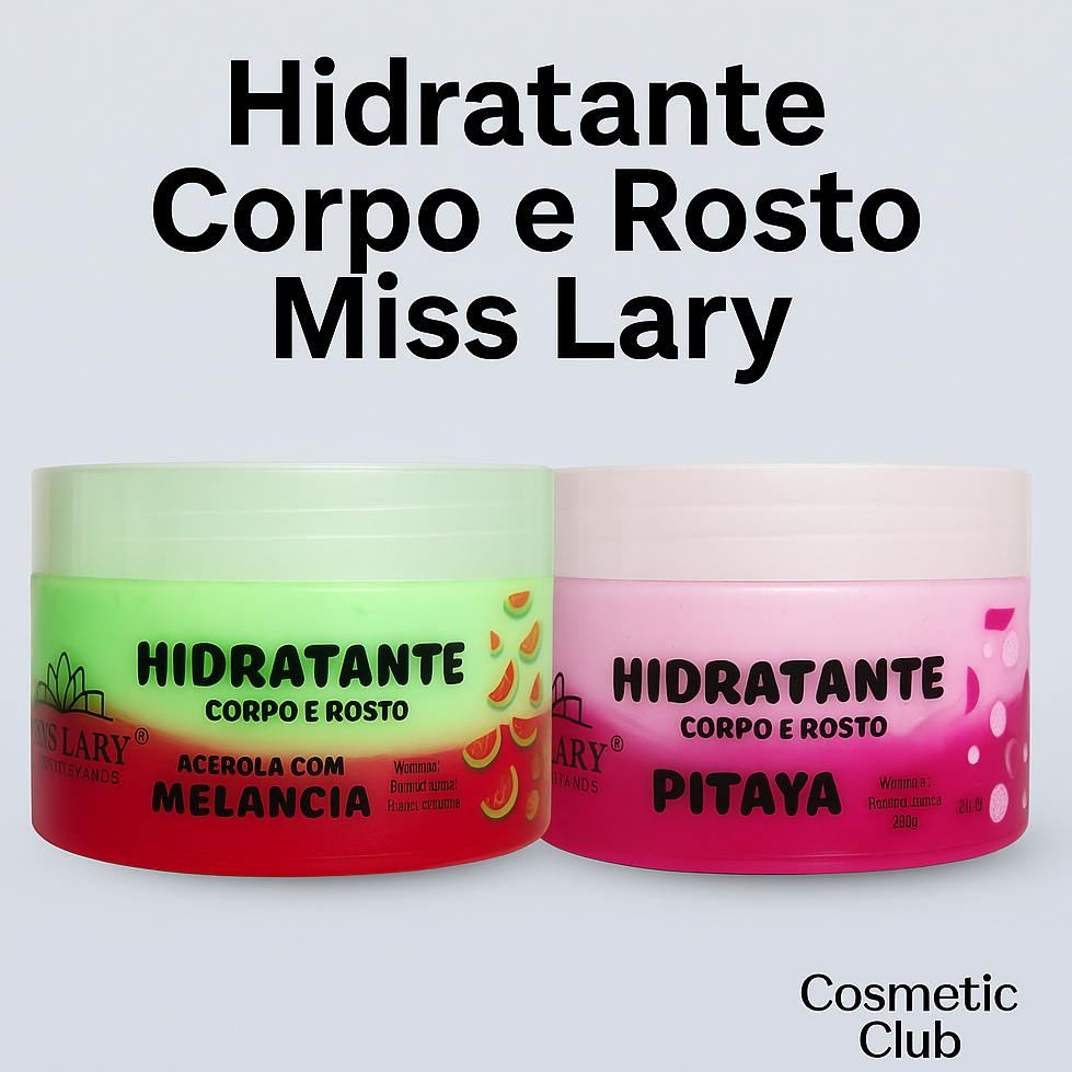 HIDRATANTE MISS LARY CORPO E ROSTO Acerola Melancia Pitaya 240g