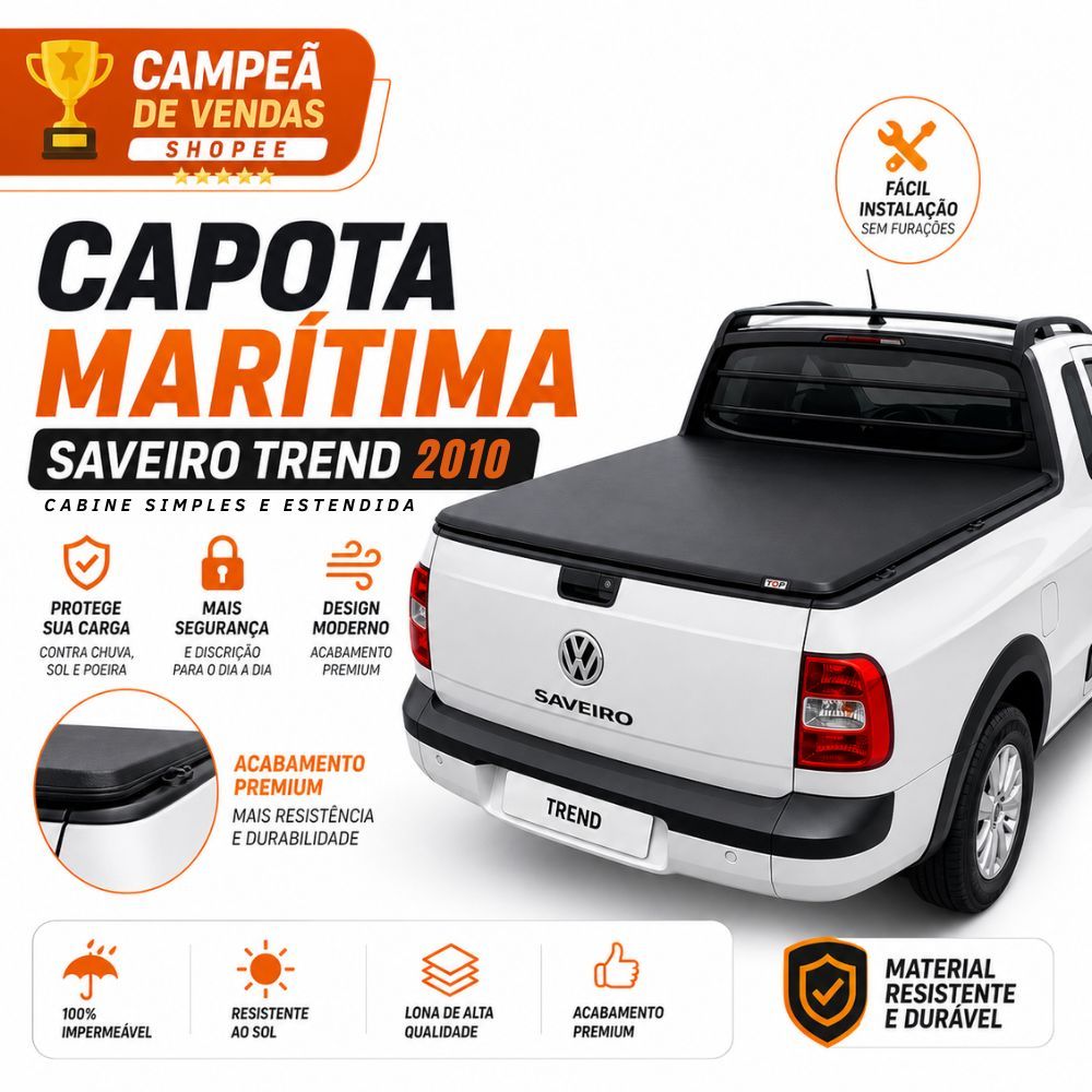 Capota Premium Saveiro Trend 2010 Cabine Simples / Estendida - Reforçado, Impermeável, Sistema TREK