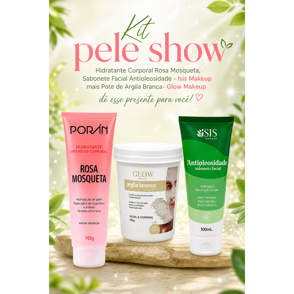 Kit 3 itens Show Hidratante Intensivo Corporal Rosa Mosqueta+Sabonete Facial Antioleosidade, Isis+ Pote Argila Branca