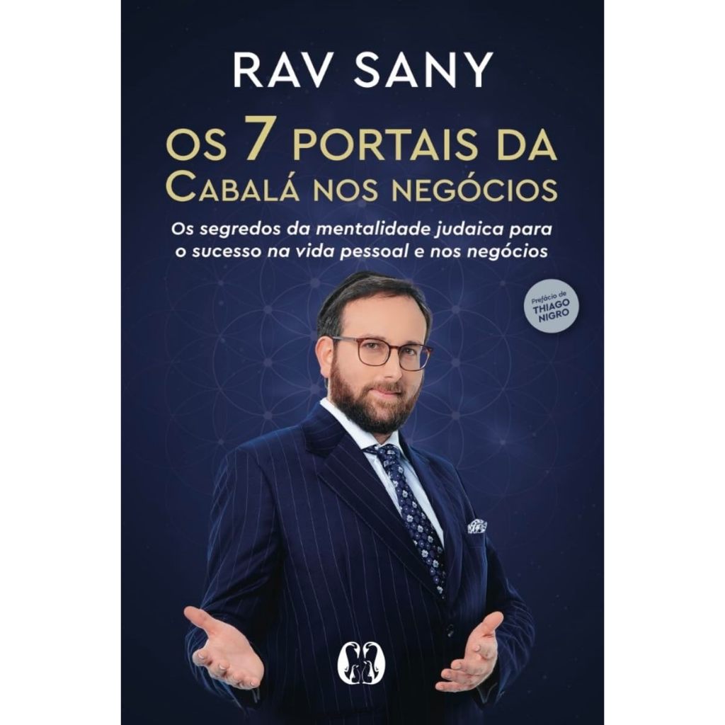 livro - Os 7 Portais da Cabalá nos Negócios: Os segredos da mentalidade judaica para o sucesso na vida pessoal e nos neg