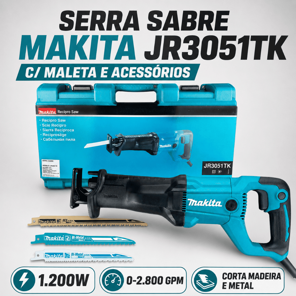 Serra Sabre Makita 1.200W 28mm JR3051TK M4501B P/ Madeira Metal Tubos Com ou Sem Maleta