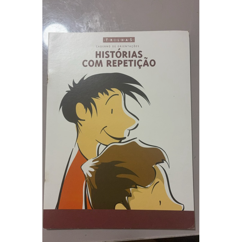 Livro Histórias com Repetição | Trilhas – Caderno de Orientações | Infantil