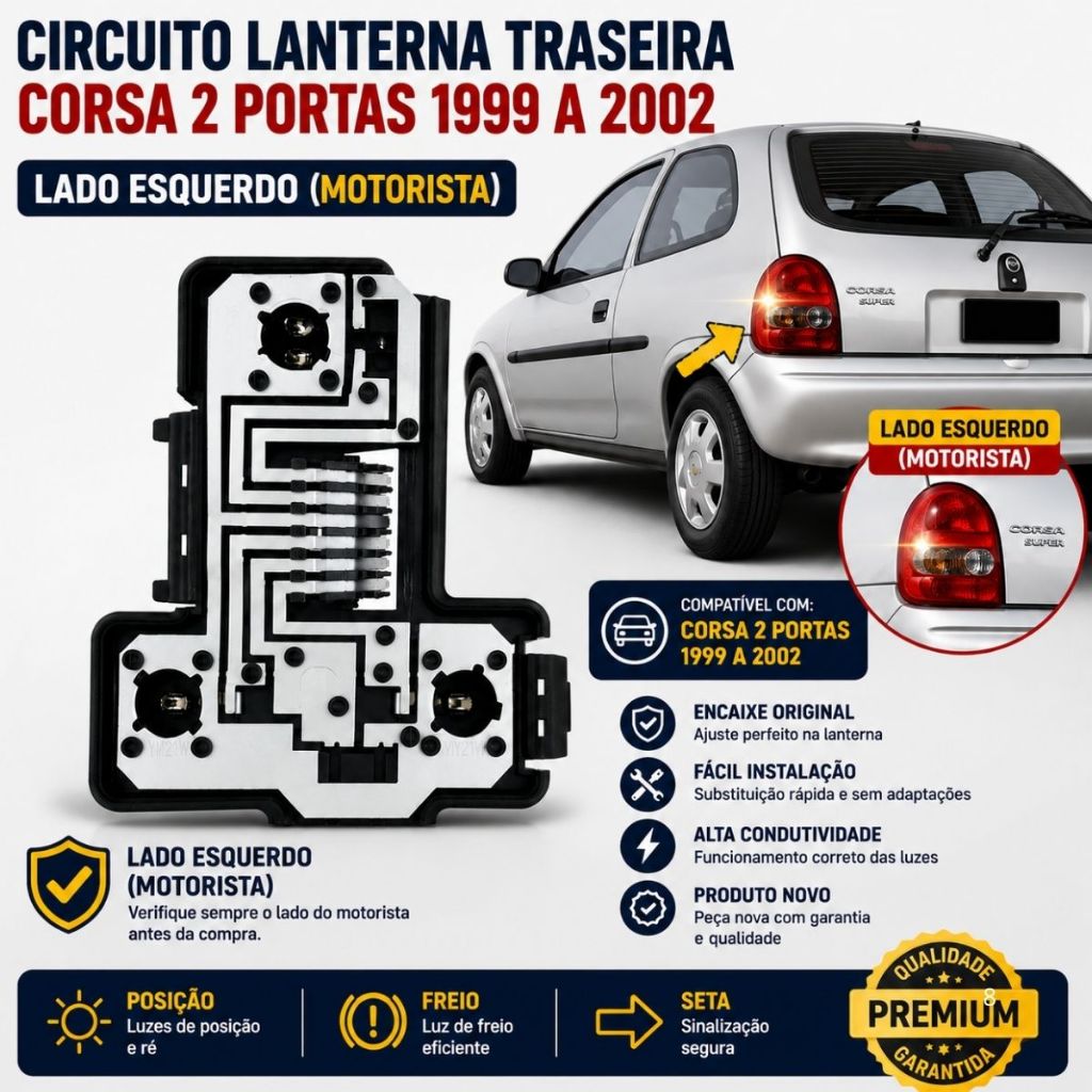 Circuito Lanterna Traseira Corsa Wind Hatch 2 Portas 1999 2000 2001 2002 Lado Esquerdo Motorista