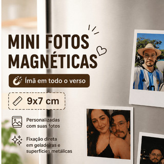 Mini Fotos com Ímã Personalizadas 9x7cm para Geladeira - Fotos Magnéticas.