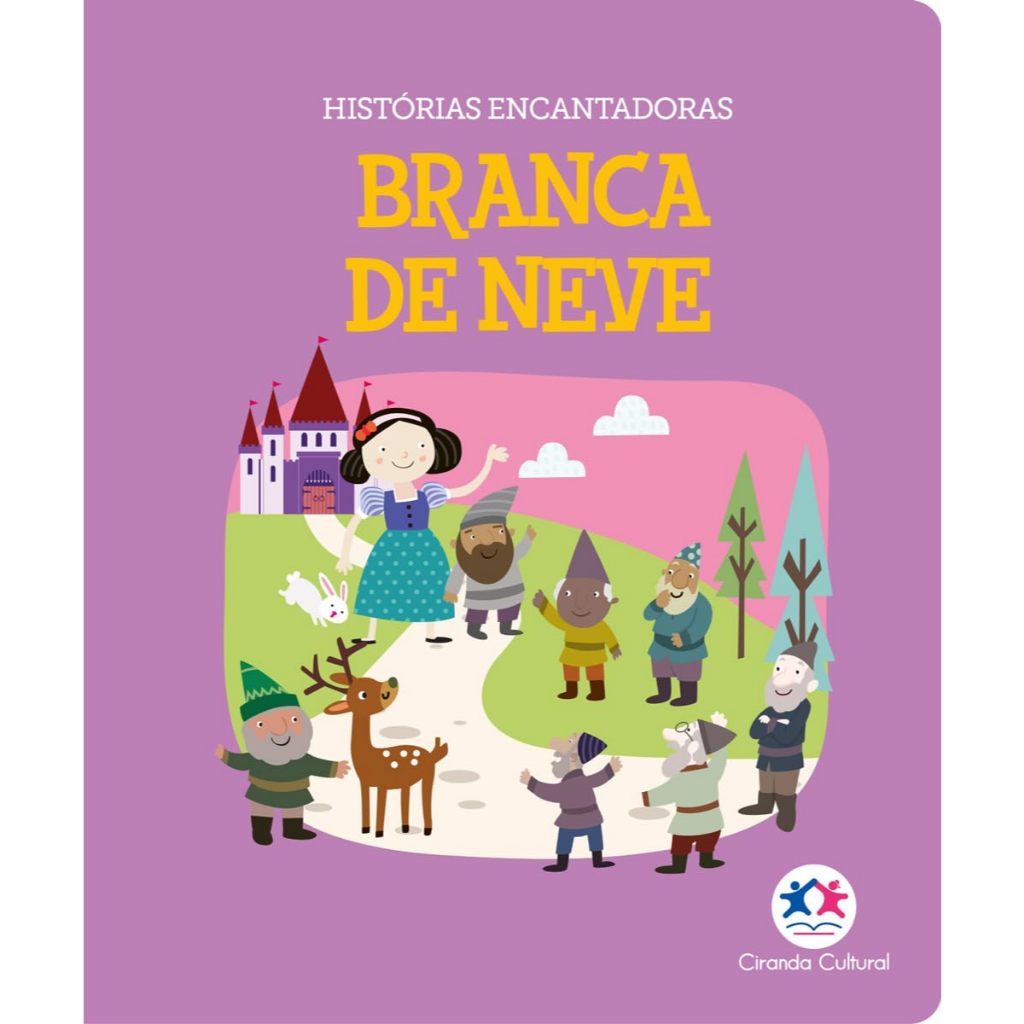 A Branca de Neve - Histórias Encantadoras