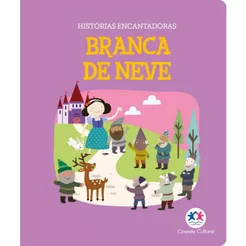 A Branca de Neve - Histórias Encantadoras