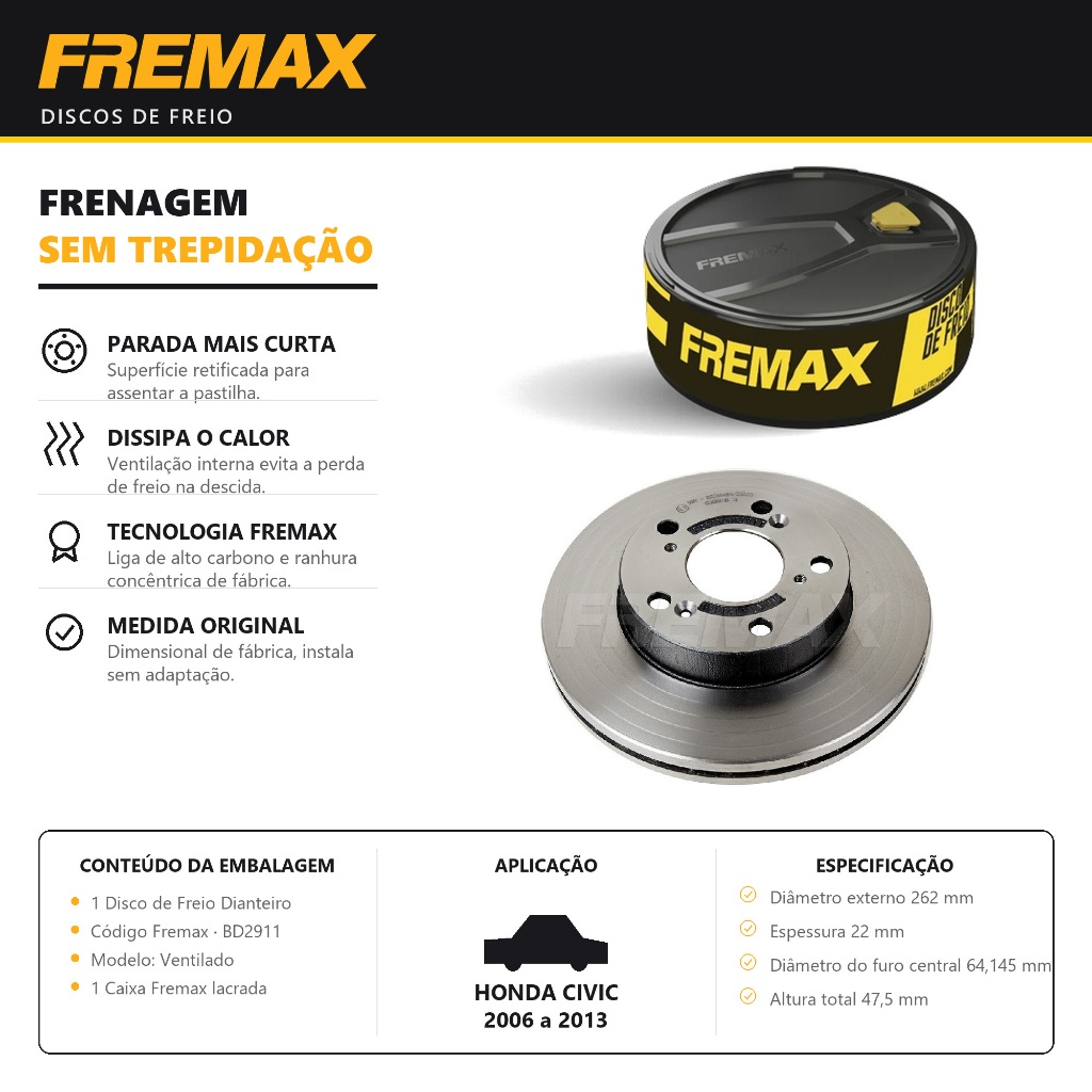 Disco de Freio Ventilado Honda Civic 1.8 2006 a 2013 FREMAX
