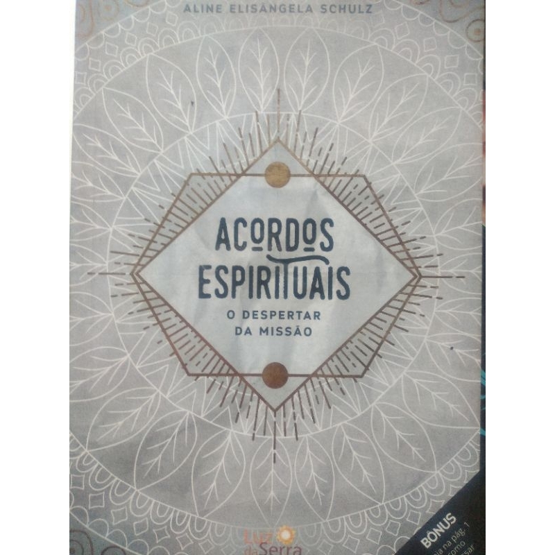 Acordos Espirituais, o despertar da Missão - Aline Elisângela Schulz