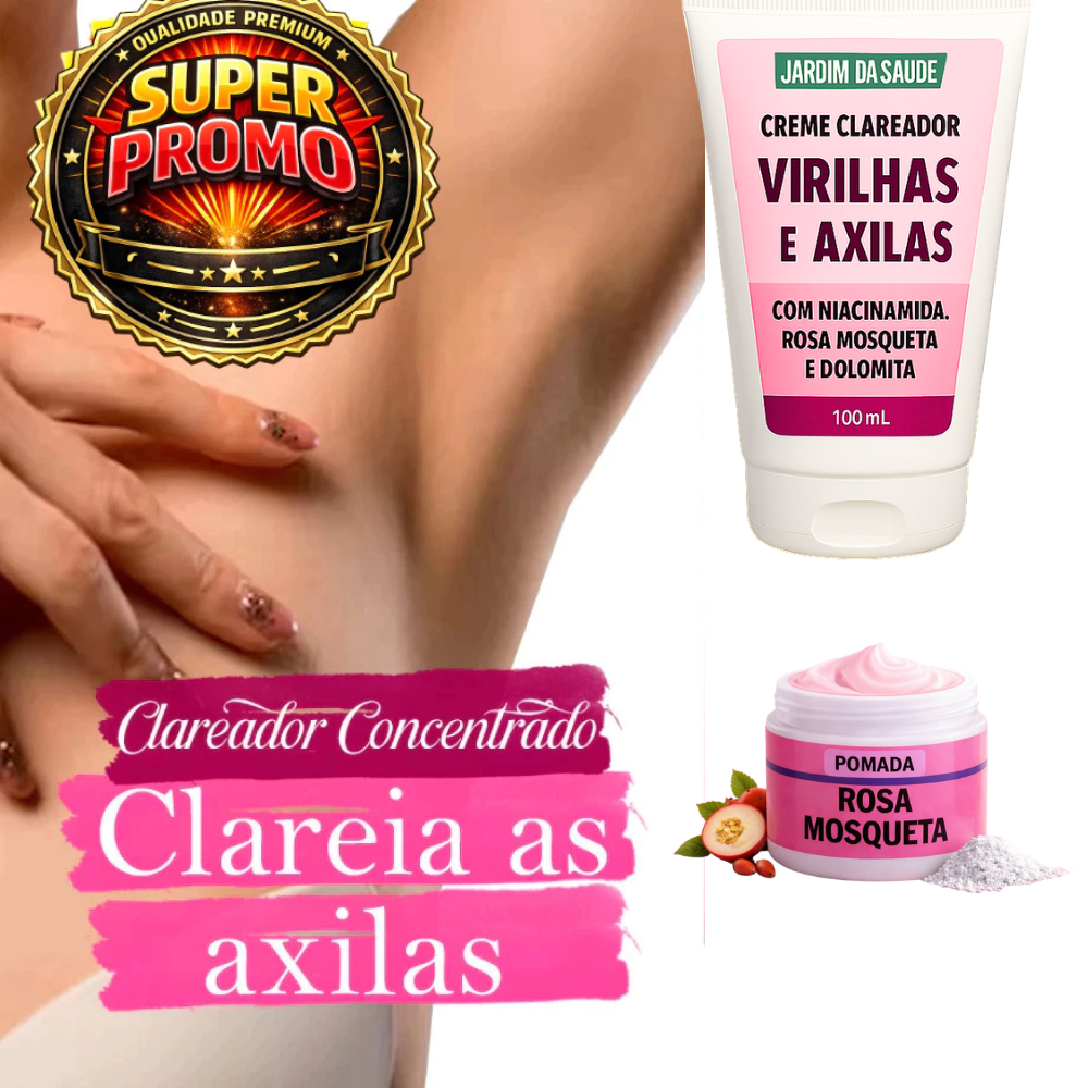 Kit Creme Clareador de Virilhas e Axilas Pomada + Creme Clareador