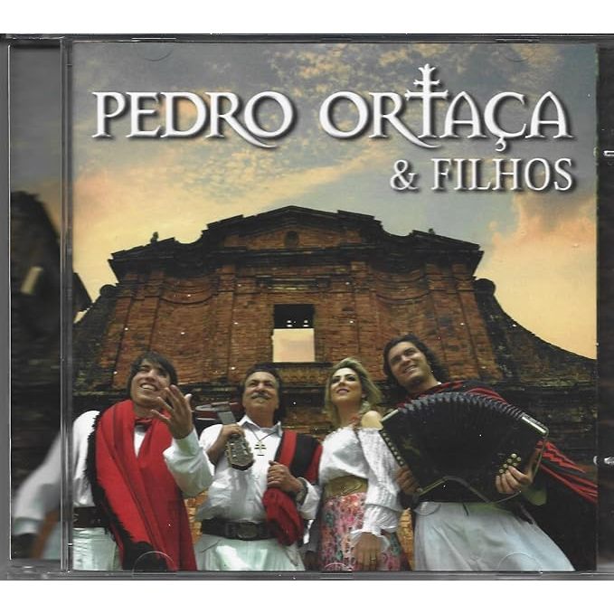 Pedro Ortaça - Cd Pedro Ortaça & Filhos - 2014