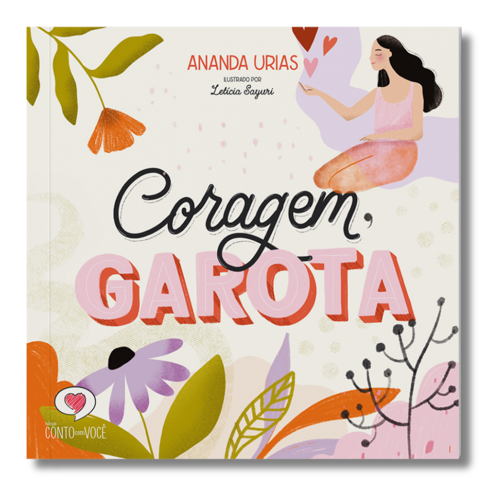 Coragem, garota; livro que prepara meninas para a adolescência; da Coleção Conto com Você
