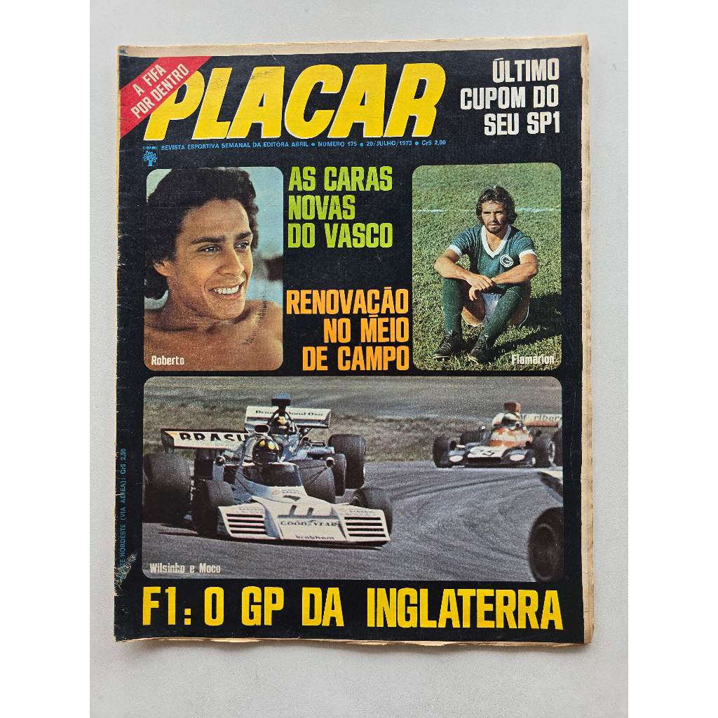 Revista Placar Nº 175 - Jul/1973 - Pôster Goiás / Fórmula 1 / Escudinhos Botão