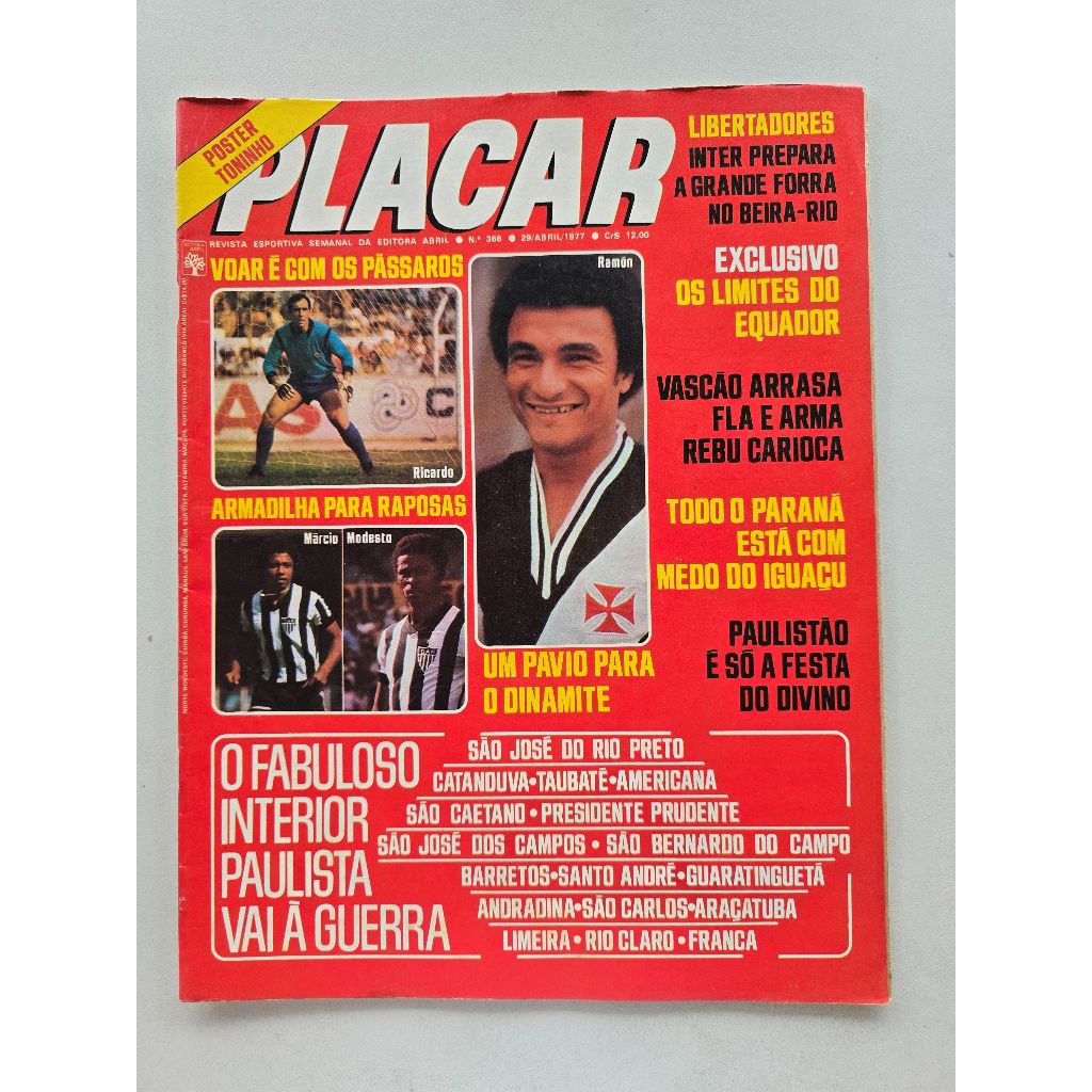 Revista Placar Nº 366 - Abr/1977 - Atlético MG / Vasco / Santos