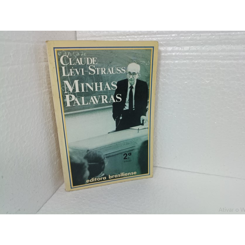 Livro Minhas Palavras - Claude Lévi-strauss (1991 - 2ª Ed) Brasiliense