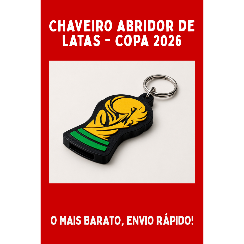 [O MAIS VENDIDO+ENVIO RÁPIDO!] Chaveiro  Abridor de Latas - Copa do Mundo 2026 - 3D