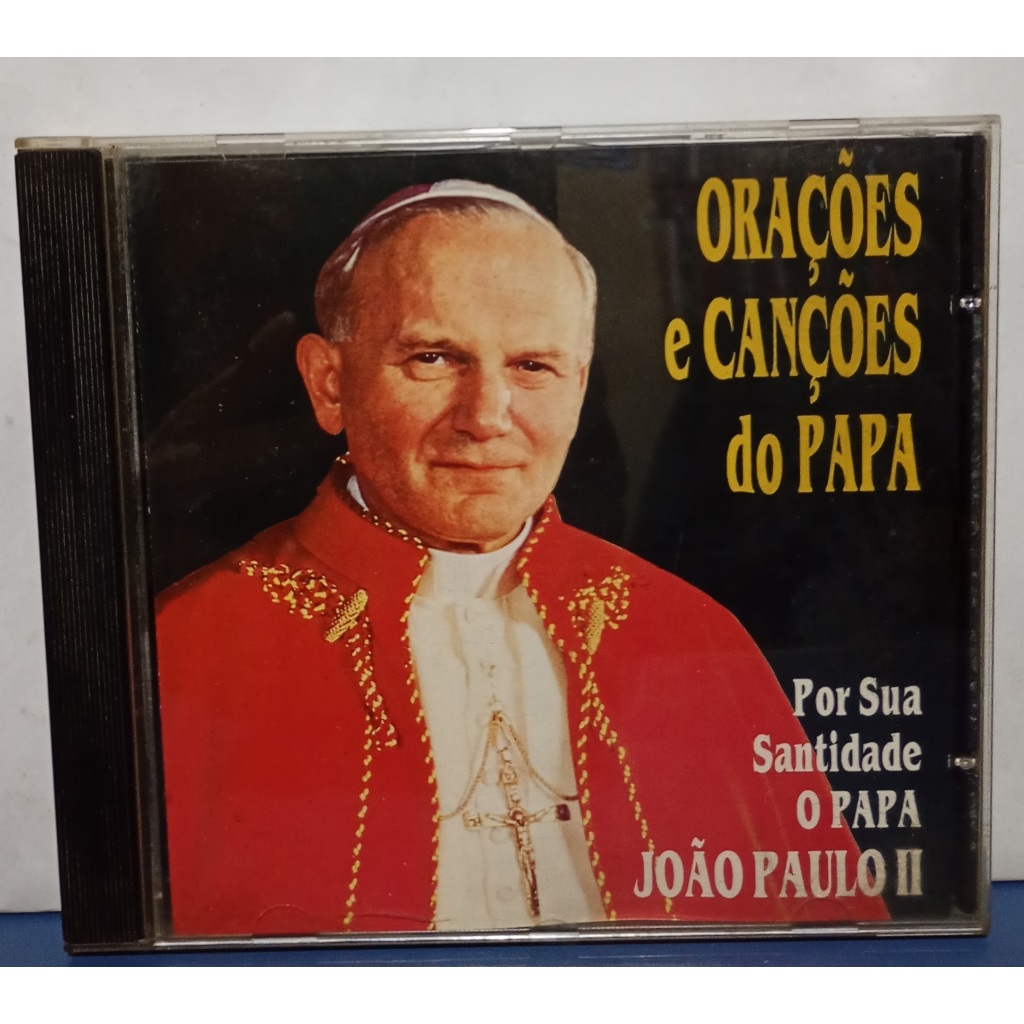 Orações e Canções do Papa - Por Sua Santidade O Papa João Paulo II - CD