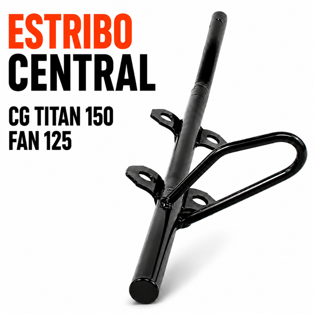 Estribo Central CG Titan 150 2004 a 2014 Fan 125 2009 a 2016 Aço Maciço
